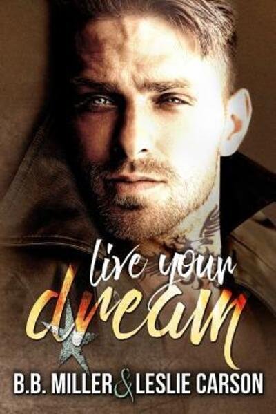 Cover for BB Miller · Live Your Dream (Paperback Book) (2017)