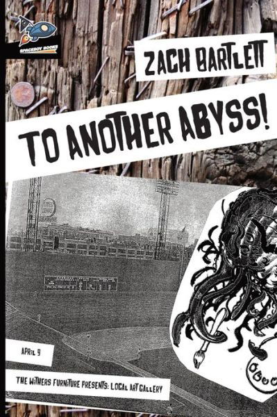 To Another Abyss! - Zach Bartlett - Kirjat - Spaceboy Books LLC - 9780999786222 - tiistai 29. toukokuuta 2018