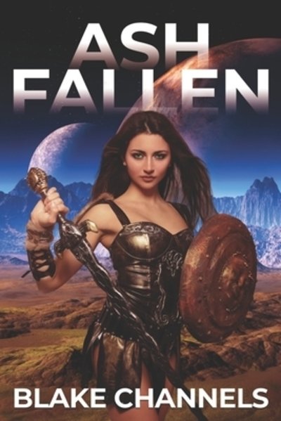 Cover for Blake Channels · Ash Fallen (Paperback Book) (2019)