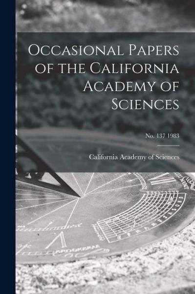 Cover for California Academy of Sciences · Occasional Papers of the California Academy of Sciences; no. 137 1983 (Pocketbok) (2021)