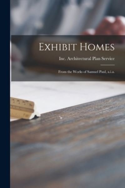 Cover for Inc Architectural Plan Service · Exhibit Homes (Pocketbok) (2021)
