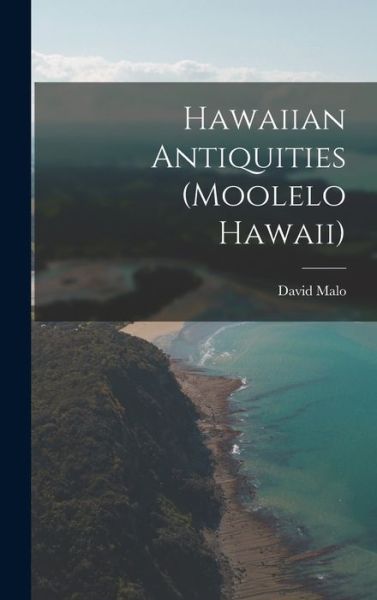 Cover for David Malo · Hawaiian Antiquities (Moolelo Hawaii) (Book) (2022)