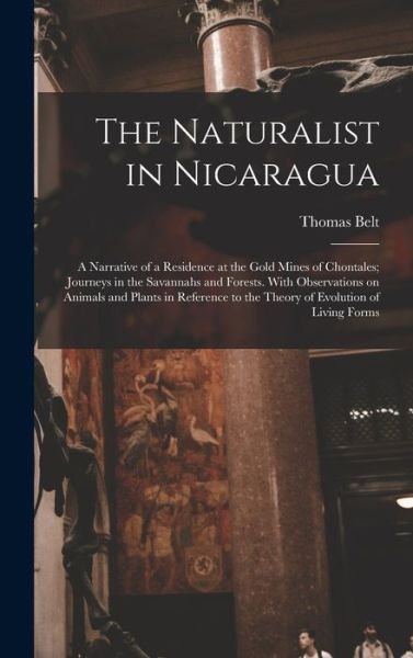 Naturalist in Nicaragua - Thomas Belt - Books - Creative Media Partners, LLC - 9781016039222 - October 27, 2022