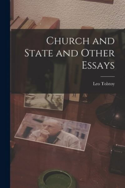 Cover for Leo Tolstoy · Church and State and Other Essays (Paperback Bog) (2022)