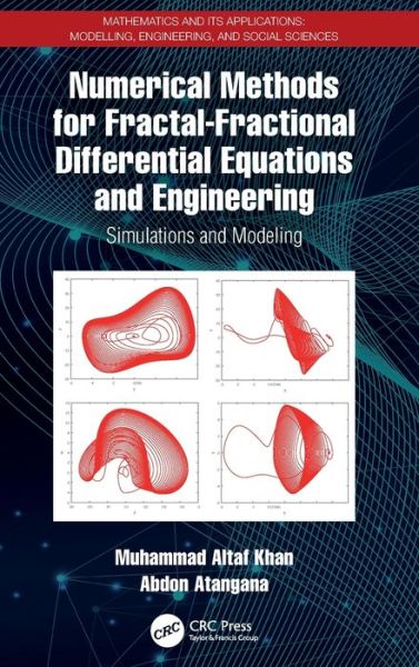 Cover for Muhammad Altaf Khan · Numerical Methods for Fractal-Fractional Differential Equations and Engineering: Simulations and Modeling - Mathematics and its Applications (Hardcover Book) (2023)