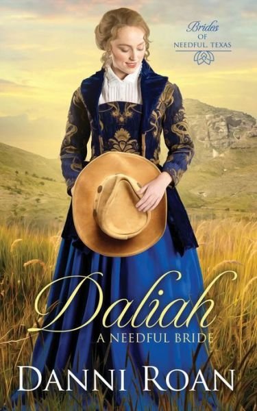 Cover for Danni Roan · Daliah : A Needful Bride (Paperback Book) (2019)