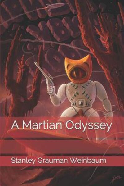 Cover for Stanley G Weinbaum · A Martian Odyssey (Paperback Book) (2019)