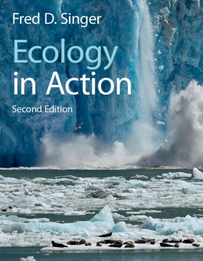 Cover for Singer, Fred D. (Radford University, Virginia) · Ecology in Action (Paperback Book) [2 Revised edition] (2024)