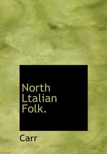 Cover for John Carr · North Ltalian Folk. (Hardcover Book) (2009)