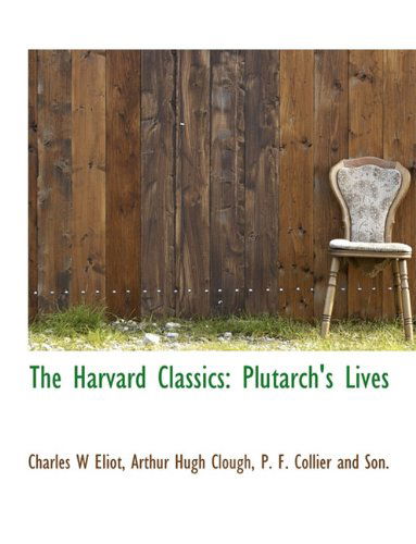 Cover for Arthur Hugh Clough · The Harvard Classics: Plutarch's Lives (Paperback Book) (2010)