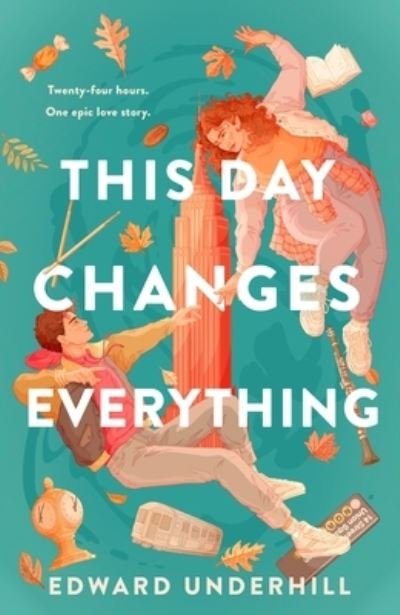 Cover for Edward Underhill · This Day Changes Everything (Inbunden Bok) (2024)