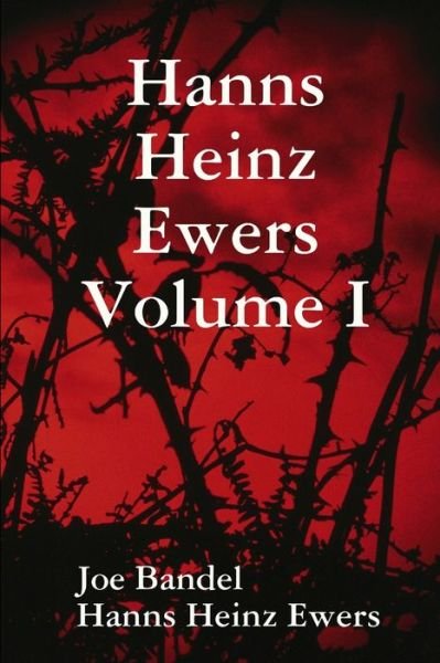 Cover for Joe Bandel · Hanns Heinz Ewers Volume I (Paperback Bog) (2014)