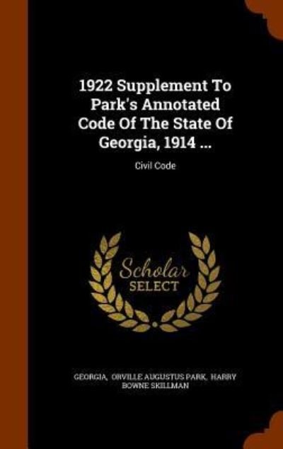 Cover for Georgia · 1922 Supplement to Park's Annotated Code of the State of Georgia, 1914 ... (Gebundenes Buch) (2015)