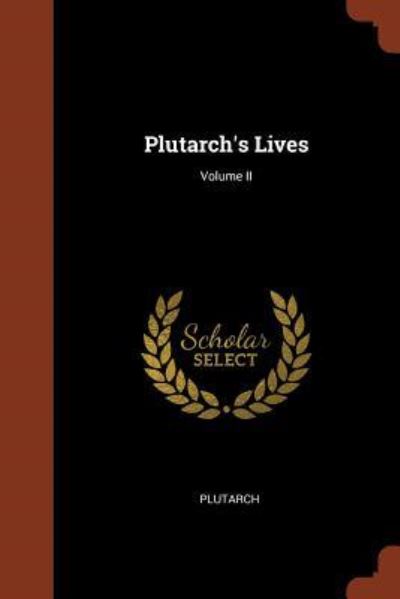 Cover for Plutarch · Plutarch's Lives; Volume II (Paperback Bog) (2017)