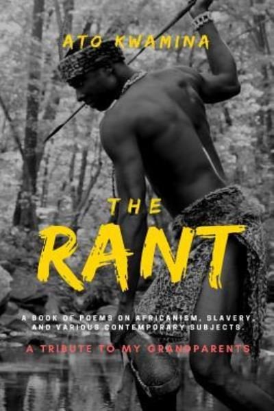Cover for Ato Kwamina · The Rant (Paperback Bog) (2017)