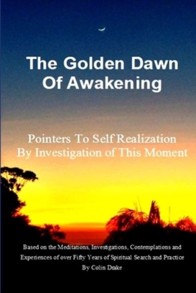 Cover for Colin Drake · The Golden Dawn of Awakening (Paperback Book) (2018)