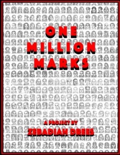 Cover for Zebadiah Drees · On Million Marks First Edition (Taschenbuch) (2018)