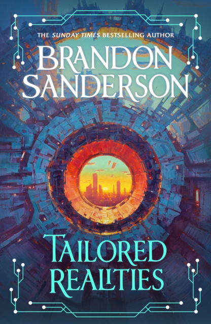 Tailored Realities: A brand-new collection of short fiction from the biggest name in fantasy - Brandon Sanderson - Books - Orion Publishing Co - 9781399633222 - December 9, 2025
