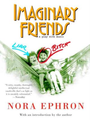 Imaginary Friends - Nora Ephron - Books - Vintage - 9781400034222 - March 18, 2003