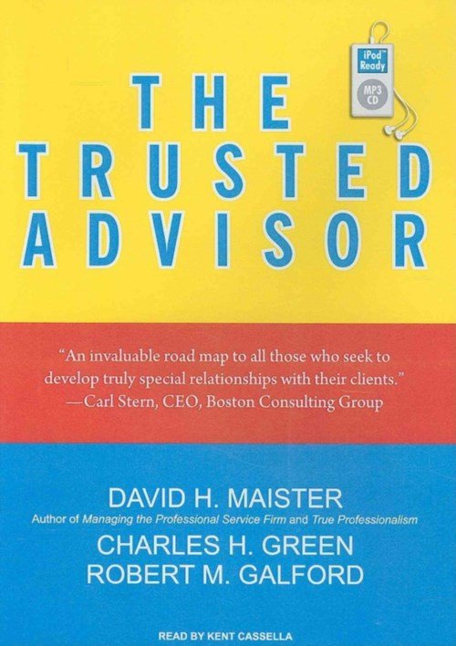 Cover for David H. Maister · The Trusted Advisor (MP3-CD) [Mp3 - Unabridged CD edition] (2009)