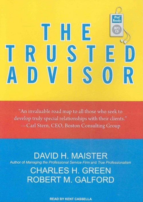 The Trusted Advisor - David H. Maister - Audiolivros - Tantor - 9781400162222 - 1 de julho de 2009