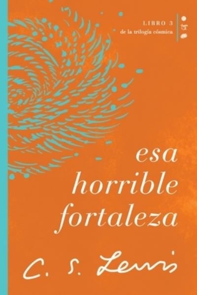 Cover for C. S. Lewis · Esa Horrible Fortaleza (N/A) (2022)