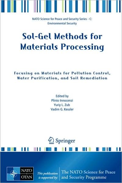 Cover for Plinio Innocenzi · Sol-Gel Methods for Materials Processing: Focusing on Materials for Pollution Control, Water Purification, and Soil Remediation - NATO Science for Peace and Security Series C: Environmental Security (Paperback Book) [2008 edition] (2008)