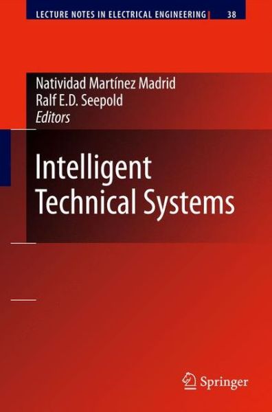 Cover for Natividad Marta-nez Madrid · Intelligent Technical Systems - Lecture Notes in Electrical Engineering (Hardcover Book) [2009 edition] (2009)