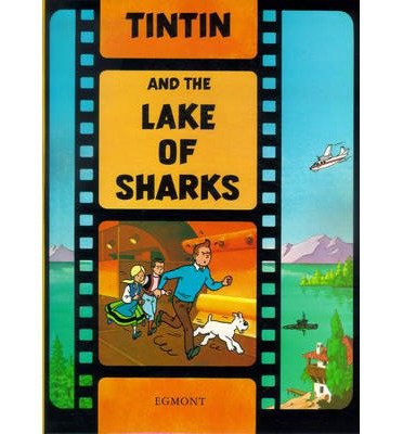 Cover for Herge · Tintin and the Lake of Sharks - The Adventures of Tintin (Gebundenes Buch) (2012)