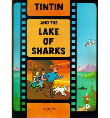 Cover for Herge · Tintin and the Lake of Sharks - The Adventures of Tintin (Hardcover Book) (2012)