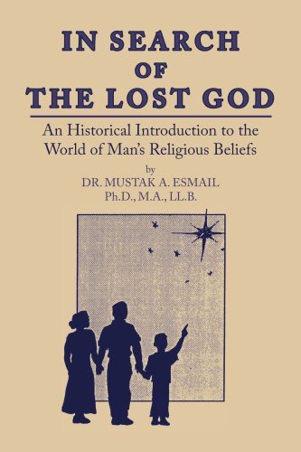 Cover for Esmail Ali · In Search of the Lost God: an Historical Introduction to the World of Man's Religious Beliefs (Pocketbok) (2007)