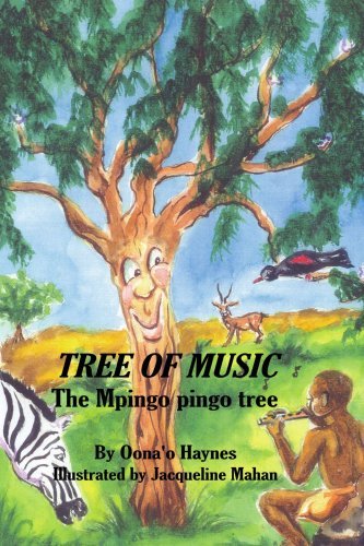 Tree of Music: the Mpingo Pingo Tree - Oona'o Haynes - Books - AuthorHouse - 9781425941222 - August 10, 2006