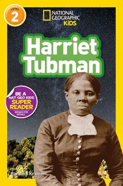 Cover for Barbara Kramer · National Geographic Readers: Harriet Tubman (L2) - Readers (Hardcover Book) (2019)