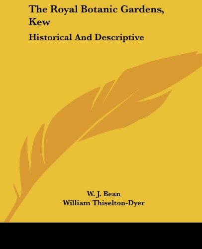 Cover for W. J. Bean · The Royal Botanic Gardens, Kew: Historical and Descriptive (Paperback Book) (2007)