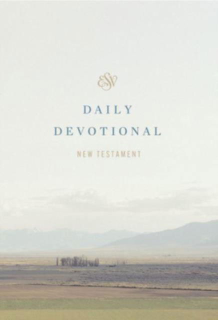 Cover for ESV Daily Devotional New Testament: Through the New Testament in a Year (Paperback) (Paperback Book) (2024)
