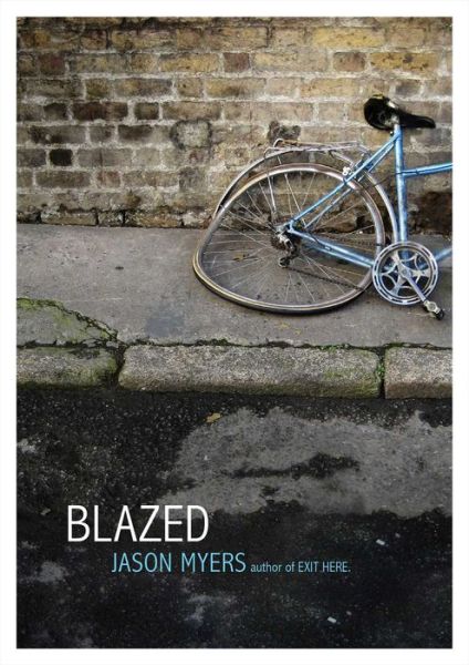 Cover for Jason Myers · Blazed (Inbunden Bok) (2014)