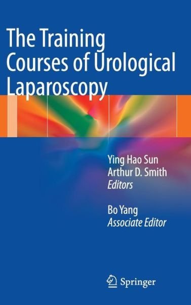 Cover for Ying Hao Sun · The Training Courses of Urological Laparoscopy (Hardcover bog) [2012 edition] (2012)