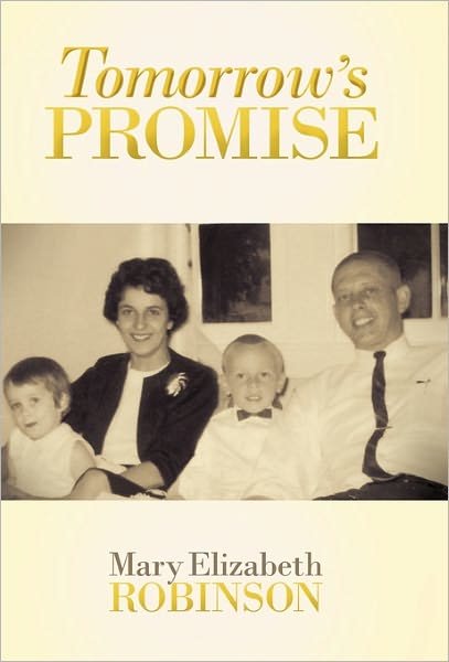 Cover for Mary Elizabeth Robinson · Tomorrow's Promise (Hardcover Book) (2010)