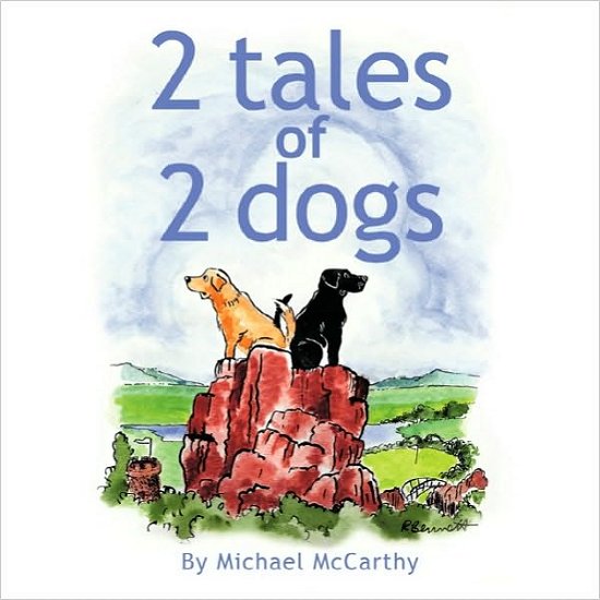 Cover for Michael Mccarthy · 2 Tales of 2 Dogs (Pocketbok) (2010)