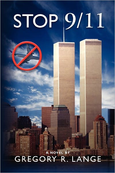 Gregory R. Lange · Stop 9/11 (Paperback Book) (2011)