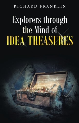 Cover for Richard Franklin · Explorers Through the Mind of Idea Treasures (Taschenbuch) (2014)