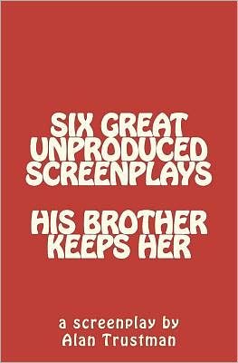 Cover for Alan Trustman · His Brother Keeps Her (Paperback Book) (2011)