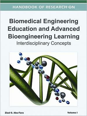 Cover for Ziad O. Abu-Faraj · Handbook of Research on Biomedical Engineering Education and Advanced Bioengineering Learning: Interdisciplinary Cases (Innbunden bok) [Two Volumes edition] (2012)