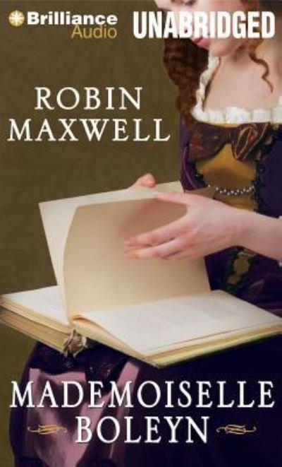 Cover for Robin Maxwell · Mademoiselle Boleyn (CD) (2012)