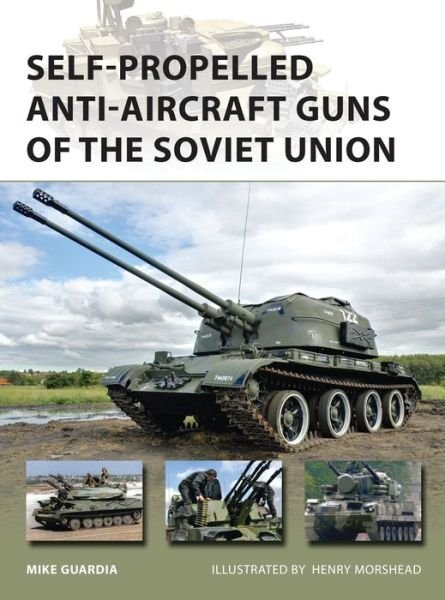 Cover for Mike Guardia · Self-Propelled Anti-Aircraft Guns of the Soviet Union - New Vanguard (Paperback Bog) (2015)