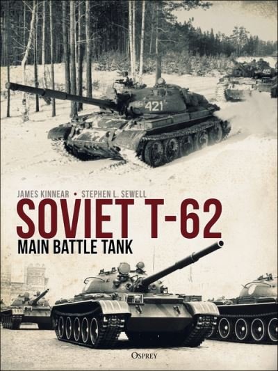 Cover for James Kinnear · Soviet T-62 Main Battle Tank (Hardcover bog) (2021)