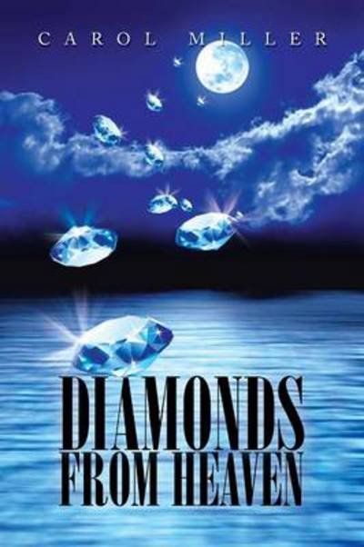 Cover for Carol Miller · Diamonds from Heaven (Pocketbok) (2013)