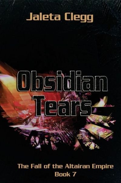 Cover for Jaleta Clegg · Obsidian Tears (Paperback Book) (2013)