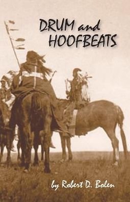 Cover for Robert D Bolen · Drum and Hoofbeats (Paperback Bog) (2015)