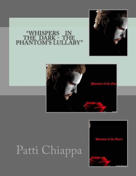 Cover for Patti Chiappa · Whisphers in the Dark- Phantom's Lullaby (Paperback Book) (2014)